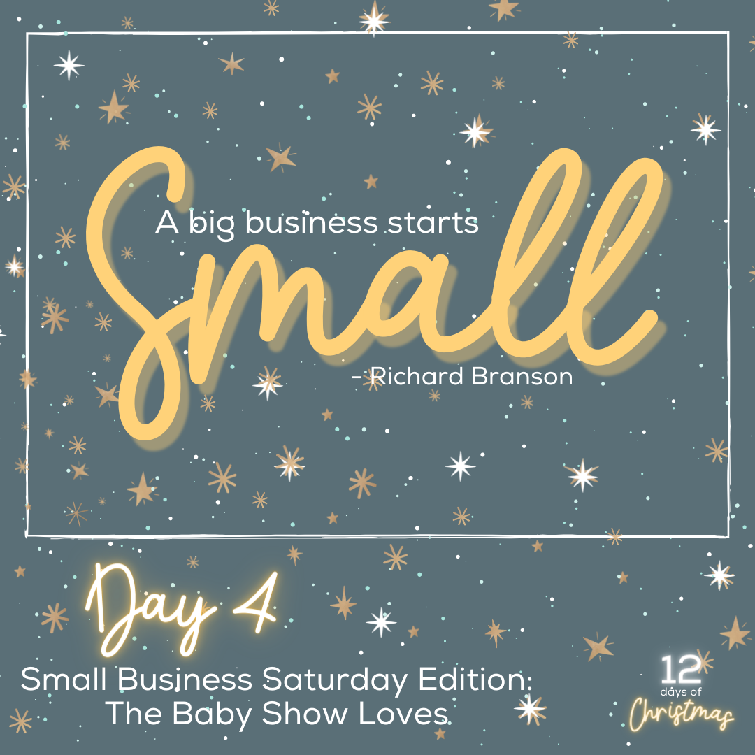 Small Business Saturday Edition: The Baby Show Loves